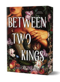 Between Two Kings Deluxe Paperback Edition (A Split or Swallow Novel Book 2)