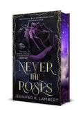 Never the Roses Deluxe Edition