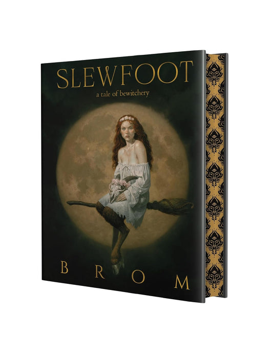 Slewfoot: A Tale of Bewitchery (Deluxe Limited Edition)