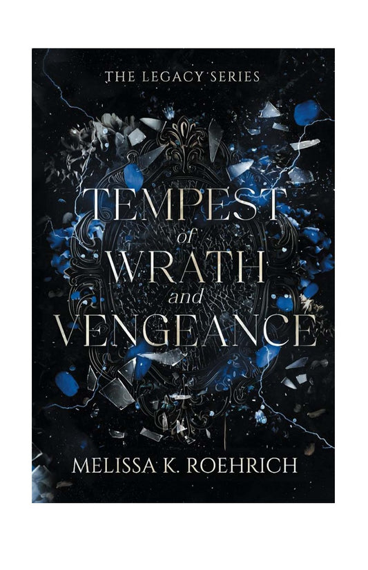 Tempest of Wrath and Vengeance (The Legacy Series, Book 3)