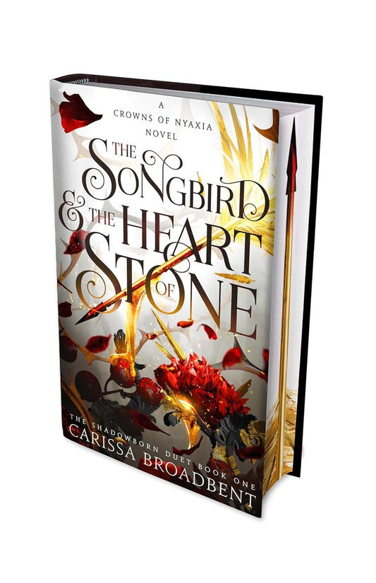 The Songbird and the Heart of Stone (Crowns of Nyaxia, Book 3)