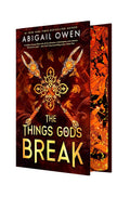 The Things Gods Break (Deluxe Limited Edition)
