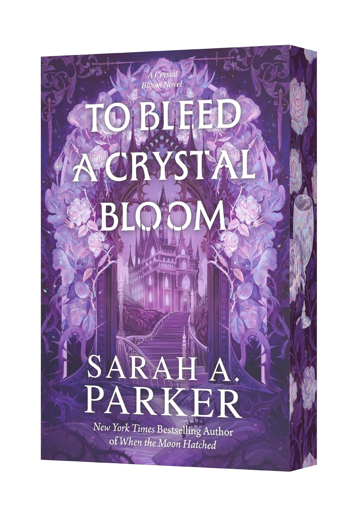 To Bleed a Crystal Bloom (Deluxe Paperback Edition)